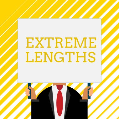 El yazısı metin extreme uzunlukları yazma. Kavram anlamı havaalanında iki eliyle büyük tahta tutun insanları seçmek için daha iyi bir şey yapmak için büyük ya da aşırı çaba olun.