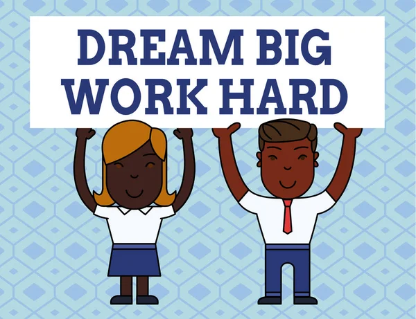 Handwriting text writing Dream Big Work Hard. Concept meaning Believe in yourself and follow the dreams and goals Two Smiling People Holding Big Blank Poster Board Overhead with Both Hands.