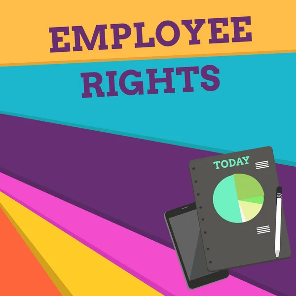 Handgeschreven tekst werknemersrechten. Concept betekent dat alle werknemers grondrechten hebben op hun eigen werkplek lay-out smartphone uit balpen Ringbound Kladblok Business Pie Chart. — Stockfoto