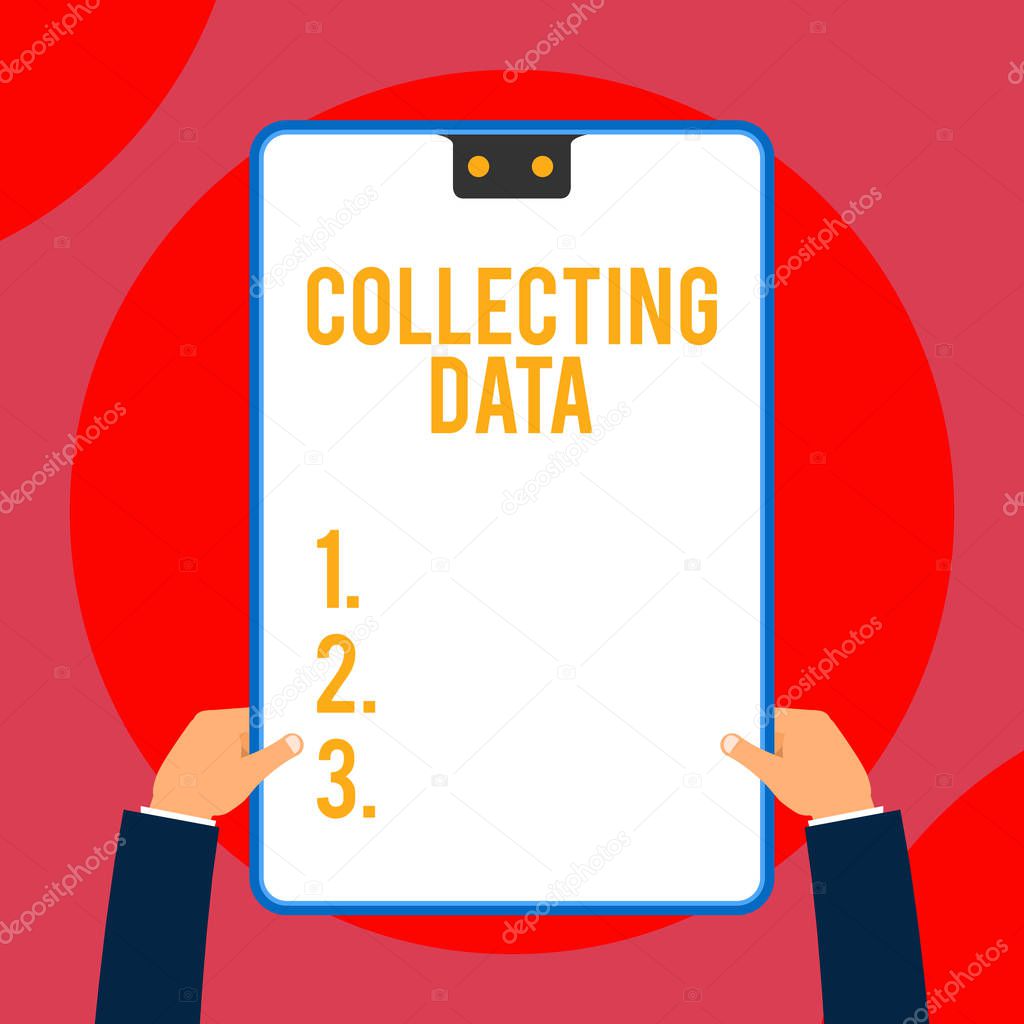 Text sign showing Collecting Data. Conceptual photo Gathering and measuring information on variables of interest Two executive male hands holding electronic device geometrical background.