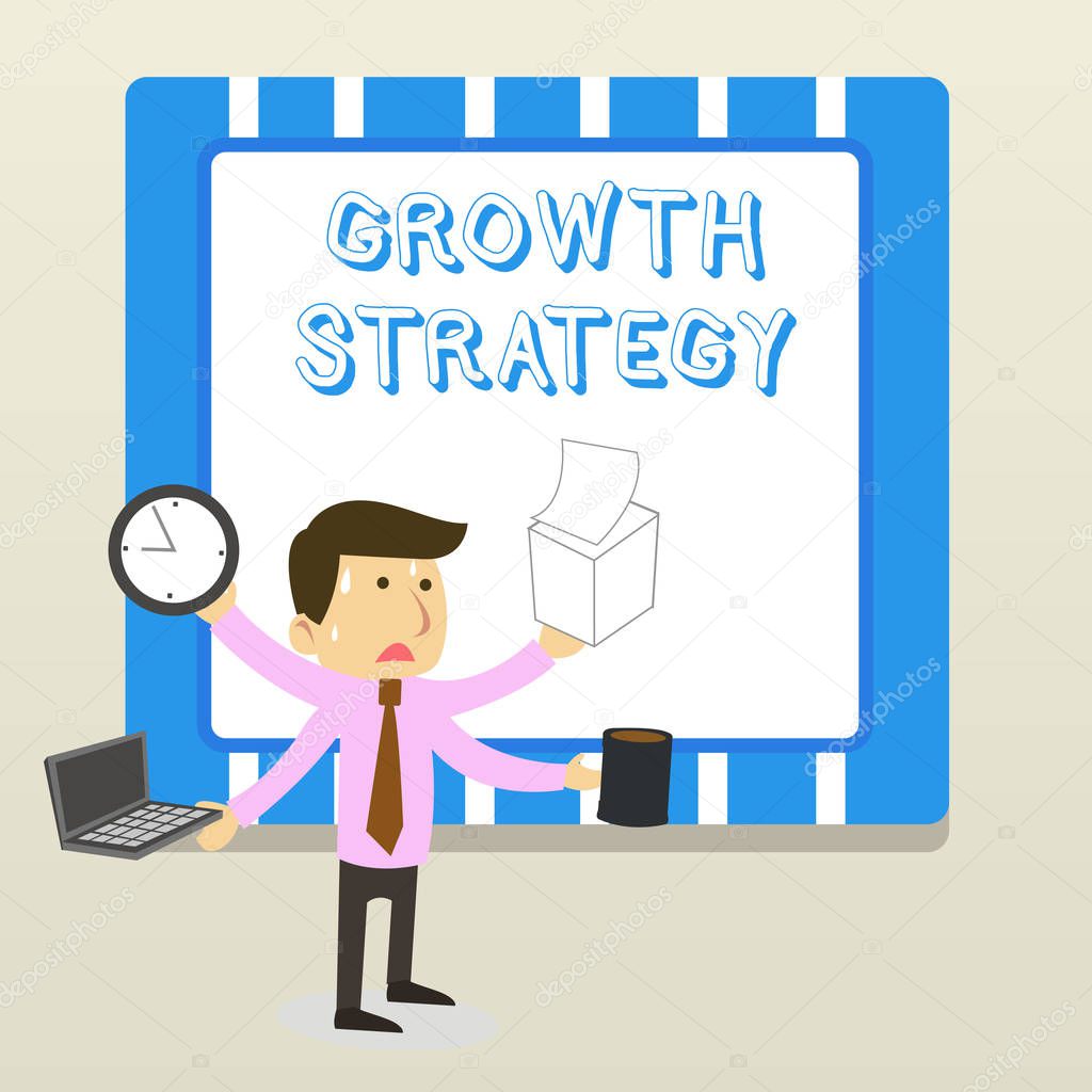 Word writing text Growth Strategy. Business concept for Strategy aimed at winning larger market share in shortterm Stressed Out Male Employee Manager Many Armed Multitasking Meet Deadline.