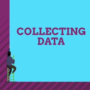 Text sign showing Collecting Data. Conceptual photo Gathering and measuring information on variables of interest One male human person climb up the tall high wall use short ladder stairway.