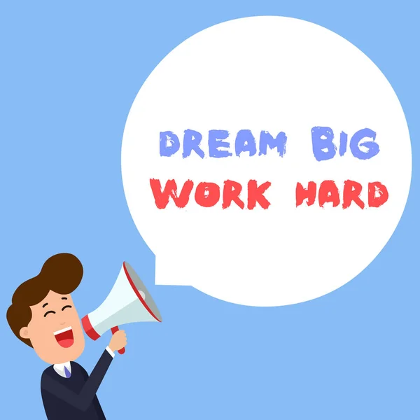 Escrevendo uma nota mostrando Dream Big Work Hard. Foto de negócios mostrando Acredite em si mesmo e siga os sonhos e objetivos Jovem gritando em Megafone Flutuante Round Speech Bubble . — Fotografia de Stock