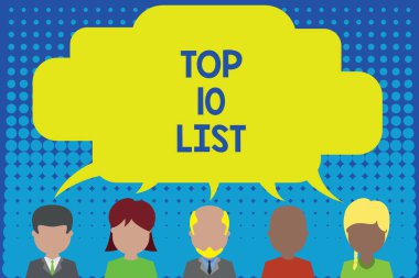 Top 10 Listesi gösteren kavramsal el yazısı. Belirli bir listede on en önemli veya başarılı öğeleri vitrine İş fotoğraf Konuşma balonu paylaşan beş farklı kişi İnsanlar konuşuyor.