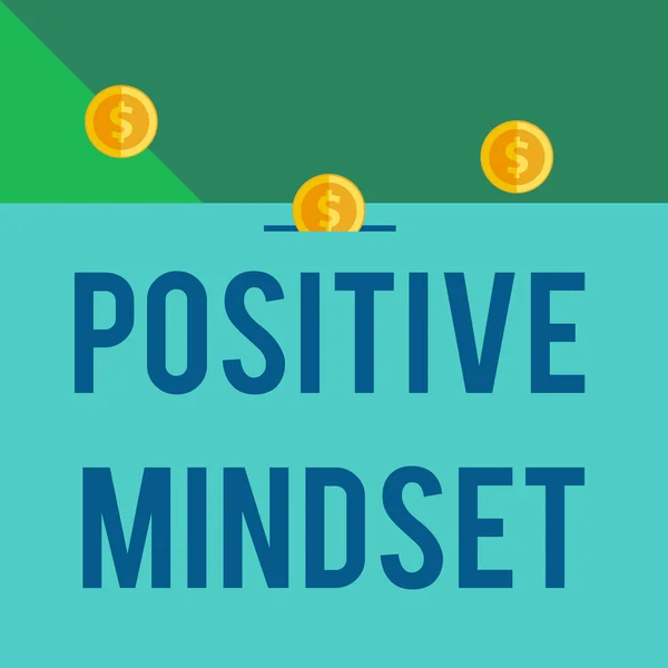 Writing note showing Positive Mindset. Business photo showcasing mental attitude in wich you expect favorable results Front view three penny coins icon one entering collecting box slot.