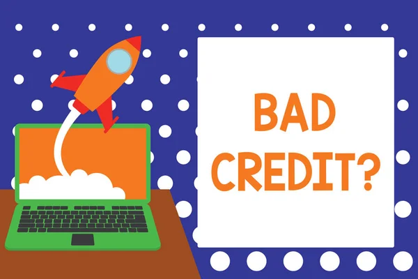 Handwriting text writing Bad Creditquestion. Concept meaning inabilityof a demonstrating to repay a debt on time and in full Successful rocket launching clouds out laptop background. Startup growing. — Stock Photo, Image