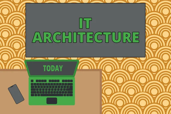 Skriva lapp som visar It Architecture. Business photo showcasing Arkitektur tillämpas på processen för övergripande struktur Kontor arbetsplats bärbar dator liggande trä skrivbord smartphone. — Stockfoto