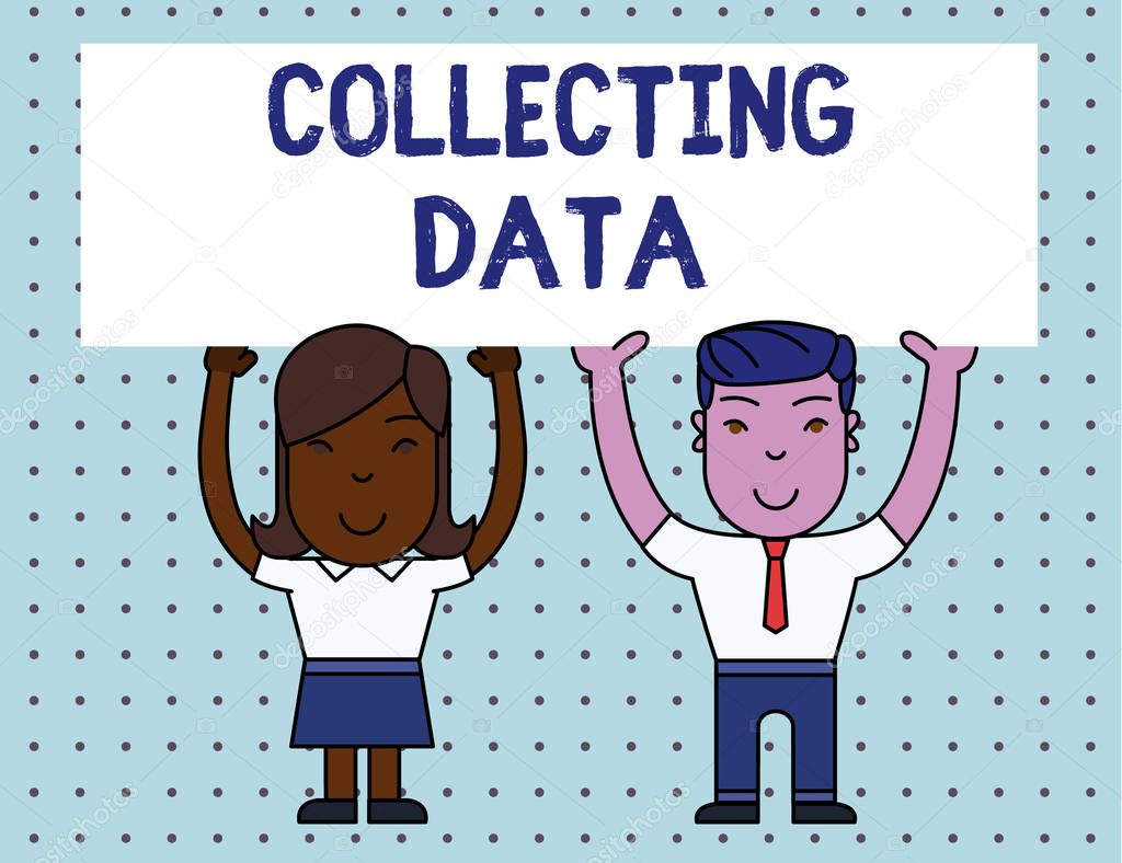 Conceptual hand writing showing Collecting Data. Business photo showcasing Gathering and measuring information on variables of interest Two Smiling People Holding Poster Board Overhead with Hands.