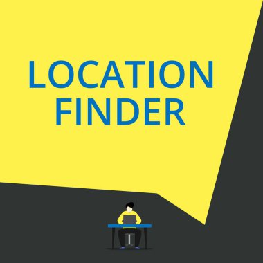 El yazısı metin Konum Bulucu. Kavram anlamı Seçili bir yerin adresini bulmak için öne çıkan bir hizmet Görünüm genç adam oturma koltuğu masa açık dizüstü geometrik arka plan çalışma.