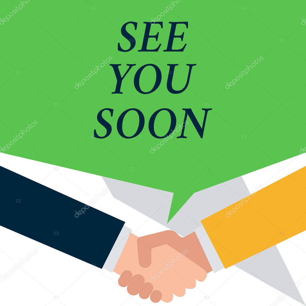 Conceptual hand writing showing See You Soon. Concept meaning used for saying goodbye to someone and going to meet again soon People have conversation greet each other and shake hands