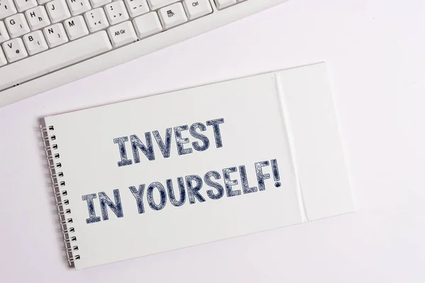 Text sign showing Invest In Yourself. Conceptual photo nvesting in a coach or a training to learn new things.