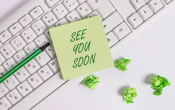 Word writing text See you soon. Geschäftskonzept für den Abschied von jemandem und ein baldiges Wiedersehen. — Stockfoto