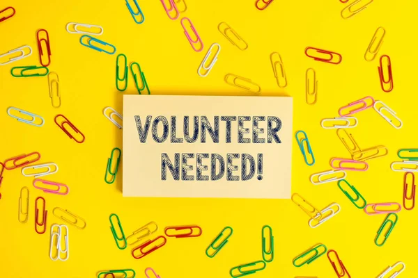 Text sign showing Volunteer Needed. Conceptual photo need work for organization without being paid.