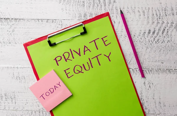 Word writing text Private Equity. Business concept for Capital that is not listed on a public exchange Investments Metal clipboard paper sheets marker sticky notes pad wooden background.