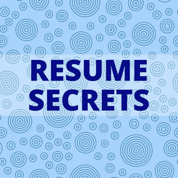 Writing note showing Resume Secrets. Business photo showcasing Tips on making amazing curriculum vitae Standout Biography Multiple Layer Different Size Concentric Circles Diagram Repeat Pattern.