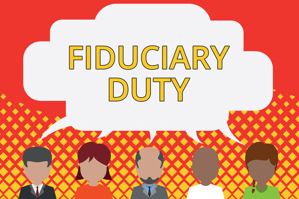 Word writing text Fiduciary Duty. Business concept for A legal obligation to act in the best interest of other Five different races persons sharing blank speech bubble. People talking.