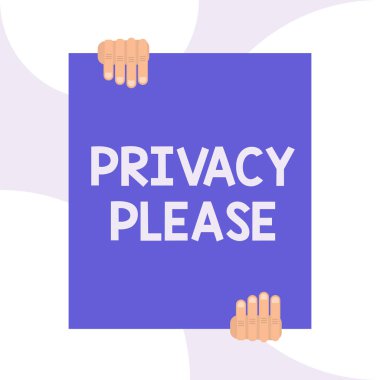 El yazısı metin yazma Gizlilik Lütfen. Kavram anlamı birisisizin gösteri alanına saygı duymasını istemek Geometrik arka plan tasarımında büyük boş dikdörtgen tutan iki elyalnız bırak.