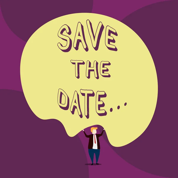 Writing note showing Save The Date. Business photo showcasing Organizing events well make day special event organizers Front view Man dressed suit tie two hands up big balloon. — Stock Photo, Image