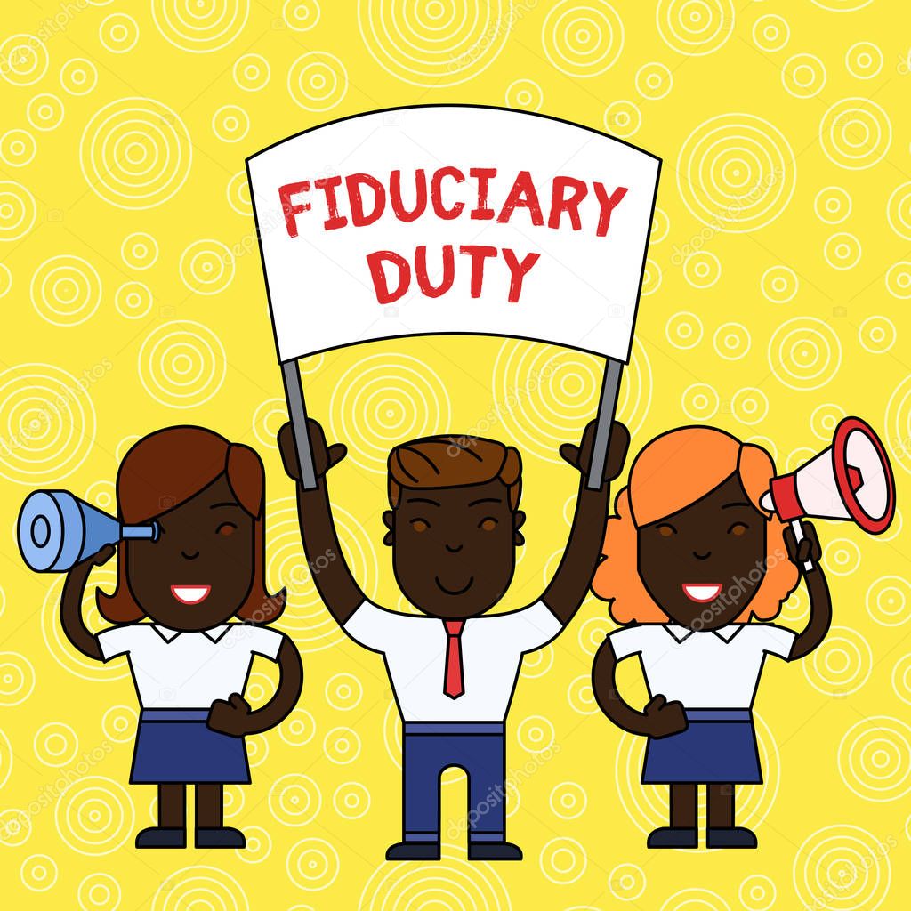 Word writing text Fiduciary Duty. Business concept for A legal obligation to act in the best interest of other People with Blank Banner, Megaphone and Spy Glass Peaceful Demonstration.