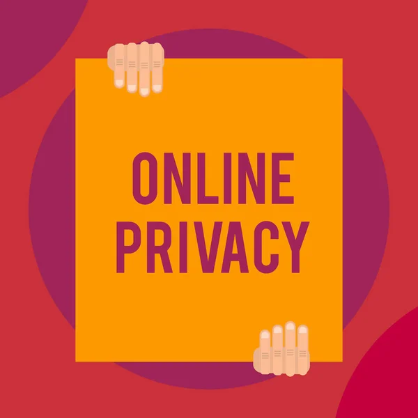 Word writing text Online Privacy. Business concept for Security level of demonstratingal data published via the Internet Two hands holding big blank rectangle up down Geometrical background design.