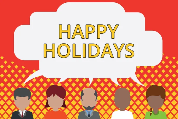 Ord skrivning text Happy Holidays. Affärsidé för gjorde en kort resa med en grupp som visar för nöje fem olika raser personer som delar tom pratbubbla. Människor som pratar. — Stockfoto