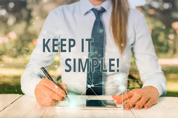 Scrittura a mano concettuale che mostra Keep It Simple. Business photo showcase chiedere qualcosa di facile capire non entrare troppo nel dettaglio . — Foto Stock