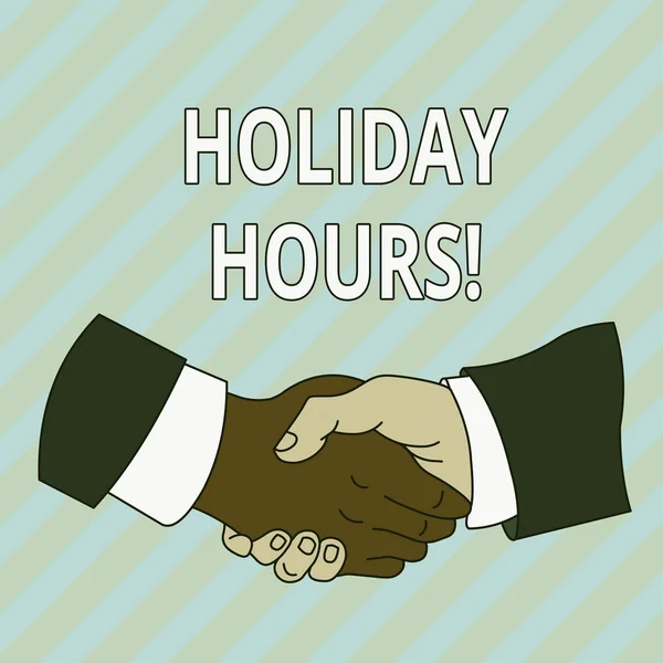 Handwriting text Holiday Hours. Concept meaning Overtime work on for employees under flexible work schedules Hand Shake Multiracial Male Business Partners Colleagues Formal Shirt Suit.