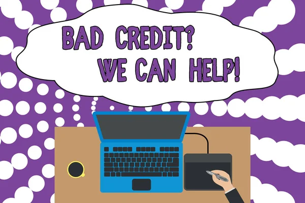 Writing note showing Bad Credit Question We Can Help. Business photo showcasing offering help after going for loan then rejected Upper view laptop wooden desk worker drawing tablet coffee cup office.