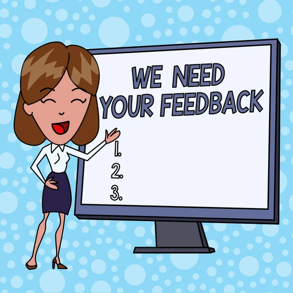 Writing note showing We Need Your Feedback. Business photo showcasing criticism given to say can be done improvement White Female in Standing Pointing Blank Screen Whiteboard Presentation.