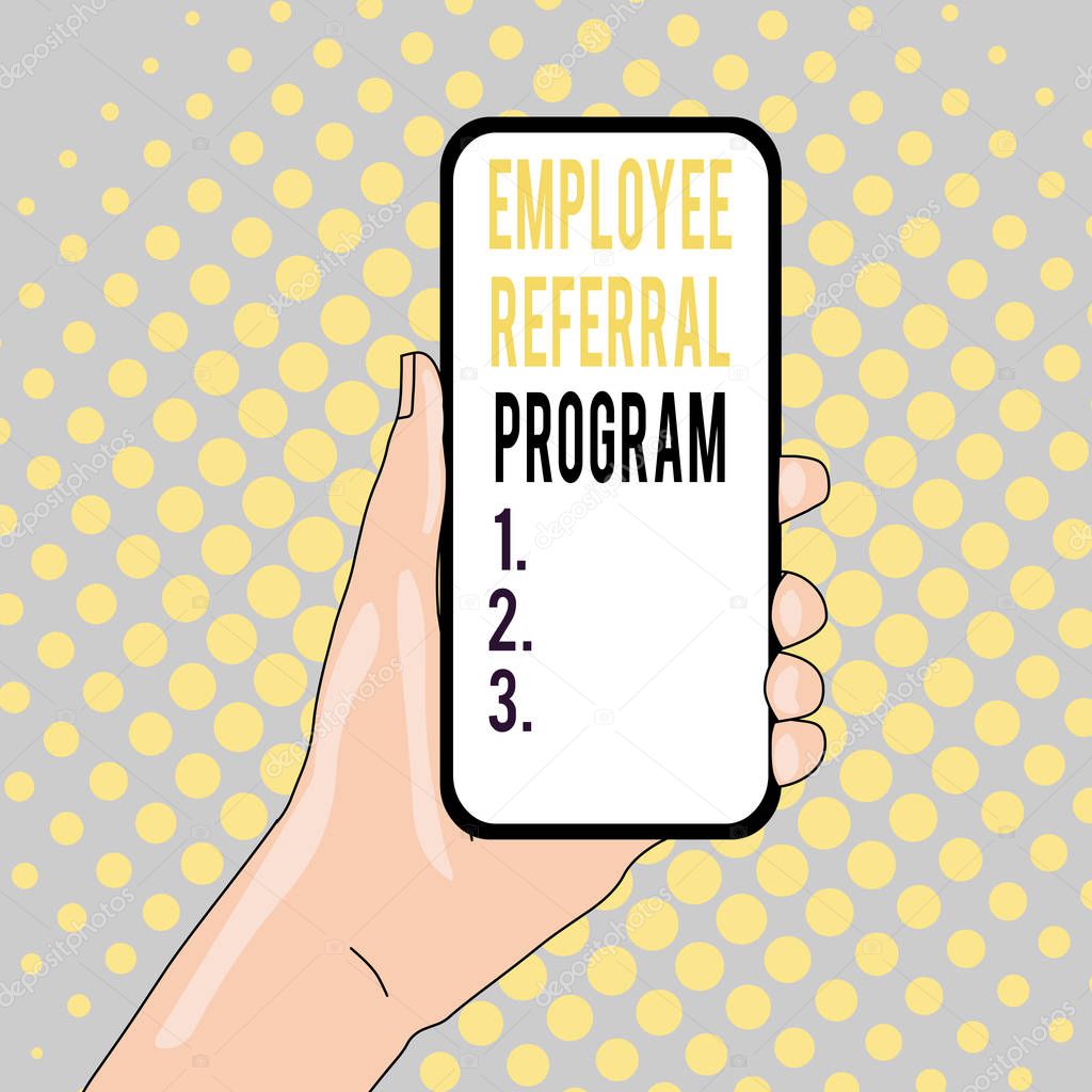 Conceptual hand writing showing Employee Referral Program. Business photo text employees are rewarded for introducing recruits Closeup of Smartphone Device Held in Hand and Text Space.