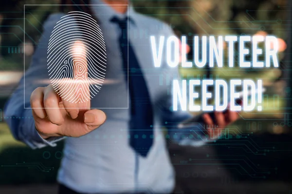 Conceptual hand writing showing Volunteer Needed. Business photo showcasing need work for organization without being paid Woman wear work suit presenting presentation smart device. — Stock Photo, Image