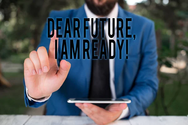Word writing text Dear Future I Am Ready. Business concept for Confident to move ahead or to face the future Businessman with pointing finger in front of him.