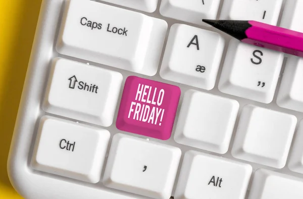 Word writing text Hello Friday. Business concept for you say this for wishing and hoping another good lovely week White pc keyboard with empty note paper above white background key copy space. — Stock Photo, Image