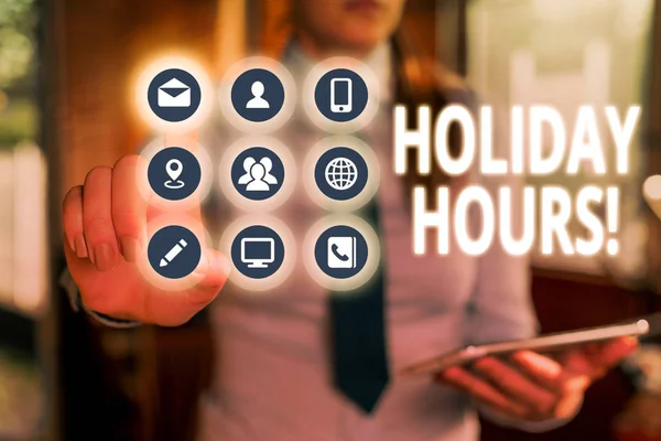 Text sign showing Holiday Hours. Conceptual photo Overtime work on for employees under flexible work schedules.