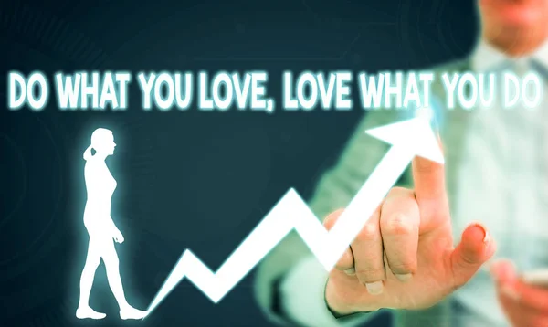 Signo de texto que muestra Do What You Love What You Do. Foto conceptual que usted capaz de hacer cosas que le gusta trabajar en mejores lugares a continuación, desgaste humano femenino traje de trabajo formal que presenta el uso de la presentación — Foto de Stock