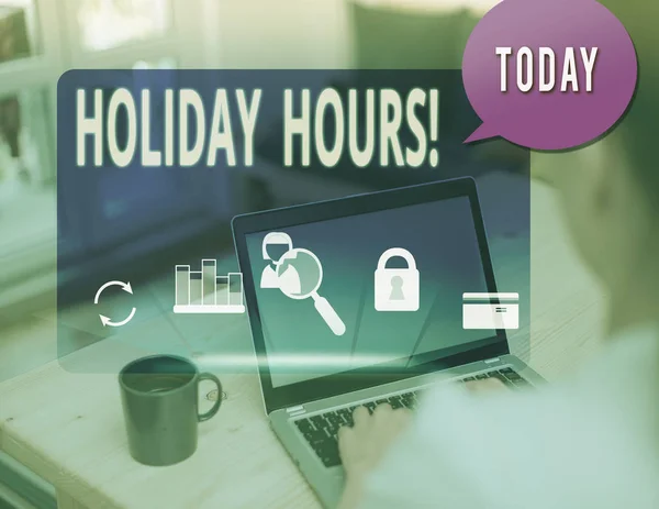 Text sign showing Holiday Hours. Conceptual photo Overtime work on for employees under flexible work schedules.