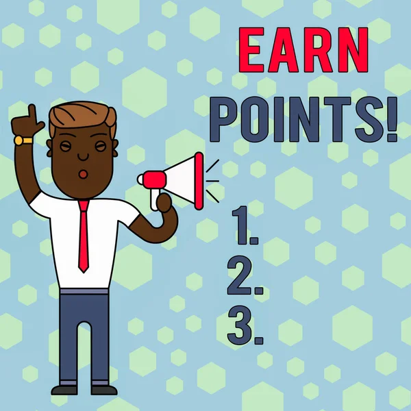 Word writing text Earn Points. Business concept for collecting scores in order qualify to win big prize Man Standing with Raised Right Index Finger and Speaking into Megaphone.