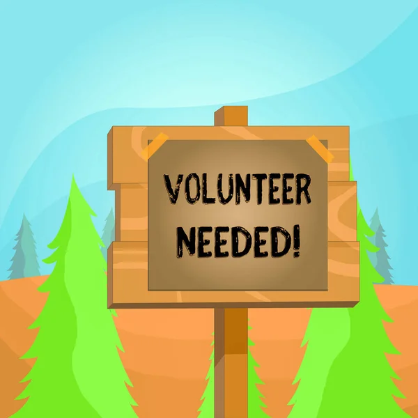 Word writing text Volunteer Needed. Business concept for need work for organization without being paid Wood plank wooden stick pole paper note attached adhesive tape empty space.