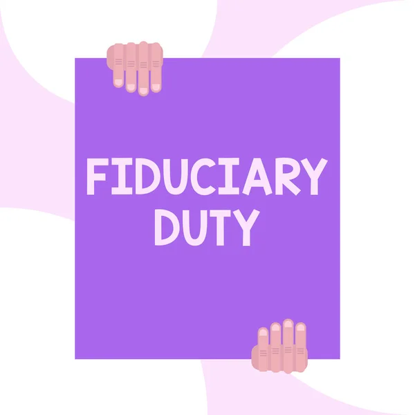 Manuscrito texto escrevendo Fiduciary Duty. Conceito significado Uma obrigação legal de agir no melhor interesse de outros Duas mãos segurando grande retângulo em branco para cima para baixo Projeto de fundo geométrico . — Fotografia de Stock