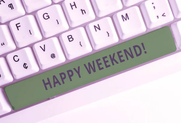 Text sign showing Happy Weekend. Conceptual photo something nice has happened or they feel satisfied with life White pc keyboard with empty note paper above white background key copy space.