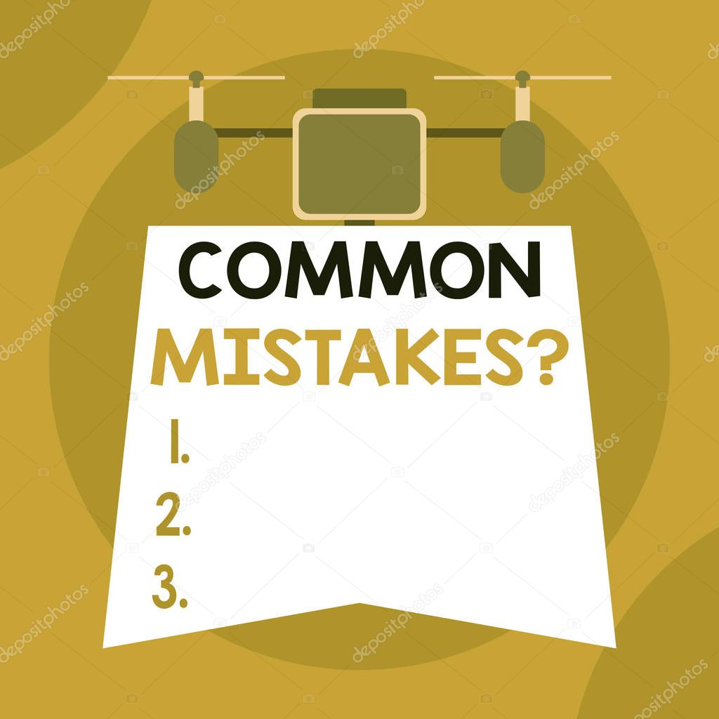 Writing note showing Common Mistakes Question. Business photo showcasing repeat act or judgement misguided making something wrong Drone holding downwards banner. Geometrical abstract background design