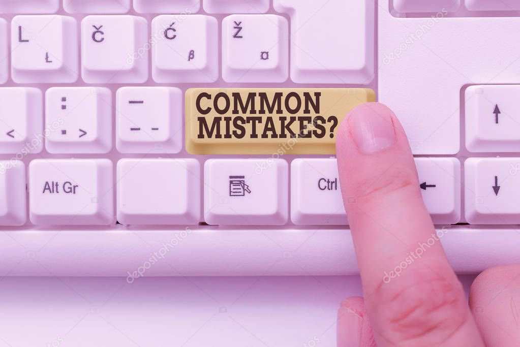 Word writing text Common Mistakes question. Business concept for repeat act or judgement misguided or wrong White pc keyboard with empty note paper above white background key copy space.