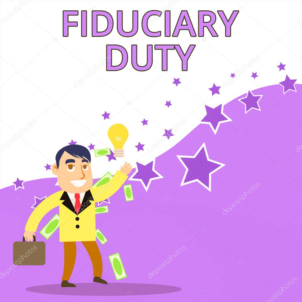 Text sign showing Fiduciary Duty. Conceptual photo A legal obligation to act in the best interest of other Successful Businessman or Clerk Generating Good Idea or Finding Solution.