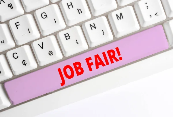 Handwriting text writing Job Fair. Concept meaning event where employers offer information about their companies White pc keyboard with empty note paper above white background key copy space.