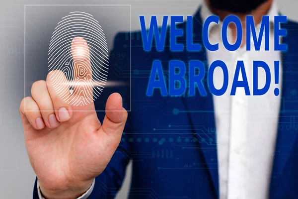 Text sign showing Welcome Abroad. Conceptual photo something that you say when someone gets on ship Male human wear formal work suit presenting presentation using smart device. — Stock Photo, Image