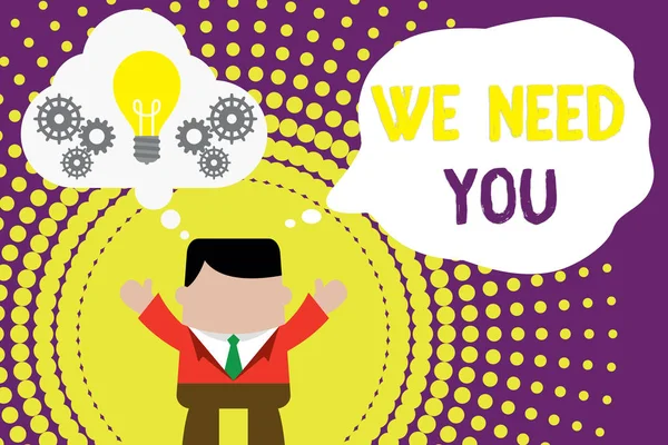 Biz İhtiyacımız Olan Sana'yı gösteren kavramsal el yazısı. İş fotoğraf metin atama görev veya yükümlülük Ihtiyaçlarını karşılamak için Adam birlikte çalışan hayali kabarcık ampul kadar eller.