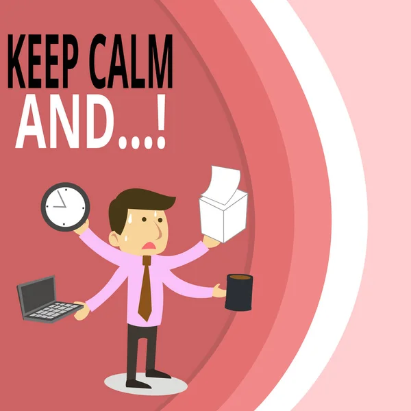 Escrevendo nota mostrando Mantenha a calma e. Foto de negócios mostrando cartaz motivacional produzido pelo governo britânico Stressed Male Employee Manager Multitasking Meet Deadline . — Fotografia de Stock