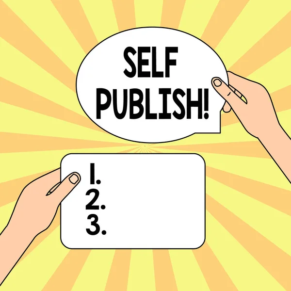 Writing note showing Self Publish. Business photo showcasing writer publish piece of ones work independently at own expense Two Figured Tablets Signs Held in Hands One Above Other Text Space. — Stock Photo, Image