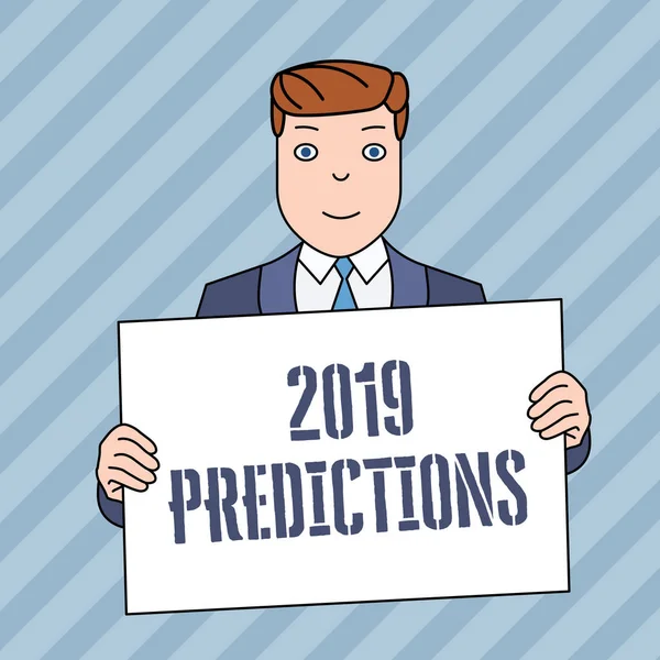 Концептуальный почерк, показывающий 2019 Предсказания. Деловое фото, демонстрирующее заявление о том, что, по вашему мнению, произойдёт в 2019 году, с плакатом Smiling Man Holding Suit Poster Board перед собой . — стоковое фото
