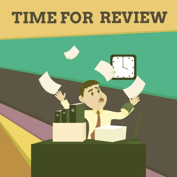 Handwriting text Time For Review. Concept meaning review of a system or situation in its formal examination Confused Male Employee Manager Cluttered Workspace Overflow Time Shortage.